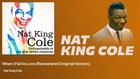 Nat King Cole - When I Fall In Love - Remastered Original Version