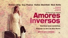 Amores Inversos | Trailer Oficial Legendado