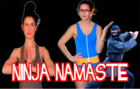 Ninja Namaste