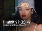 Rihanna Septum and Other Celeb Piercings