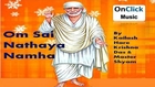 Master Shyam - Om Sai Nathaya Namha | Om Sai Ram | Bhajan - Om Sai Nathaya Namha 108 Times
