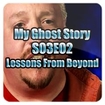 My Ghost Story S03E02 - Lessons From Beyond