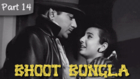Bhoot Bungla - Part 14/14 - Classic Super Hit Hindi Movie - Mehmood, Tanuja, Nazir Hussain
