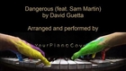 Dangerous (Sam Martin) - David Guetta - Piano Cover Video by YourPianoCover
