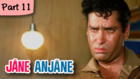 Jane Anjane - Part 11/12 - Super Hit Classic Hindi Movie - Shammi Kapoor, Leena Chandavarkar