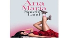 Ana Maria in Novela Land Full Movie