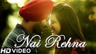 Nai Rehna (Full Video) Manjeet Singh | New Punjabi Songs 2015 HD