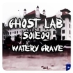 Ghost Lab S01E09 - Watery Grave